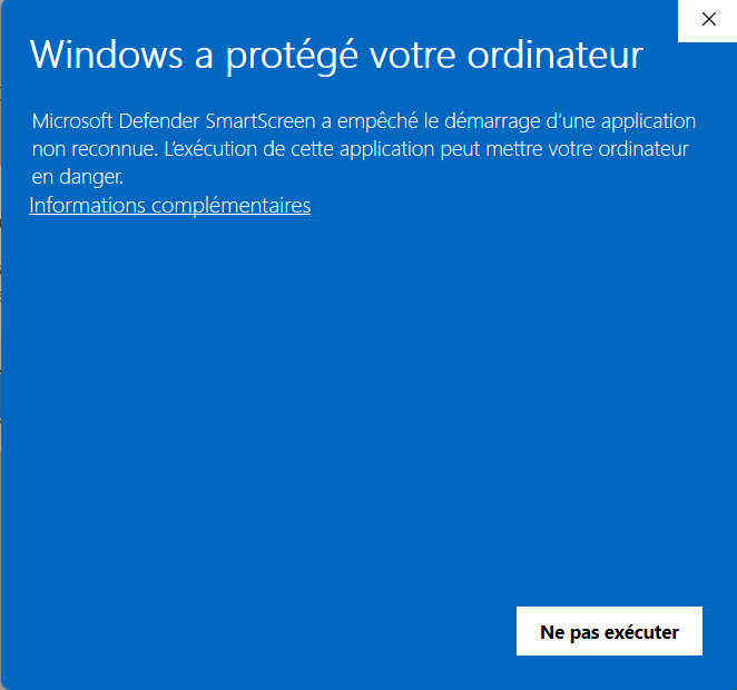 Ecran Windows SmartScreen avec le lien Informations complementaires